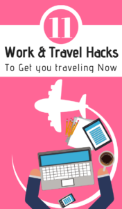 Work and Travel Tips